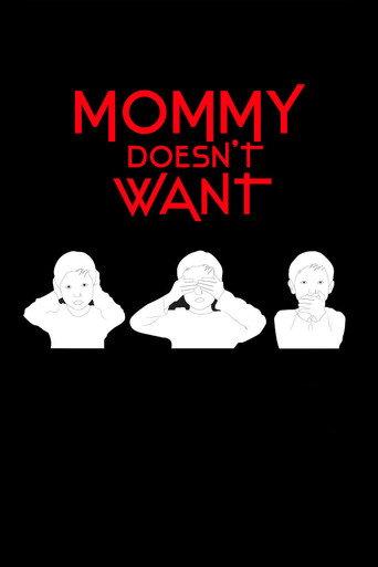 Mommy Doesn't Want (2016) poster