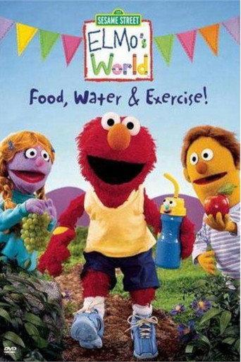 Sesame Street: Elmo's World: Food, Water & Exercise! (2005) poster