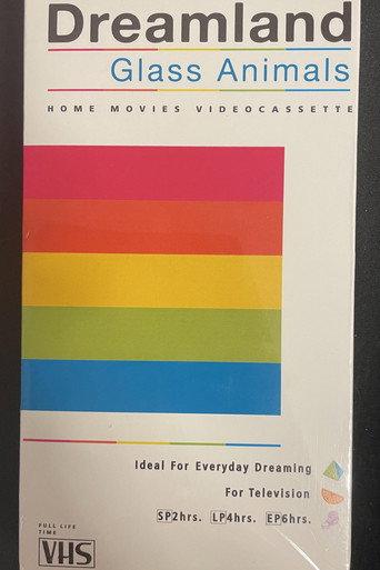 Glass Animals - Dreamland: The Home Movies (2020) poster