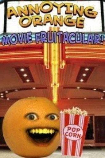 Annoying Orange: Movie Fruitacular (2014) poster