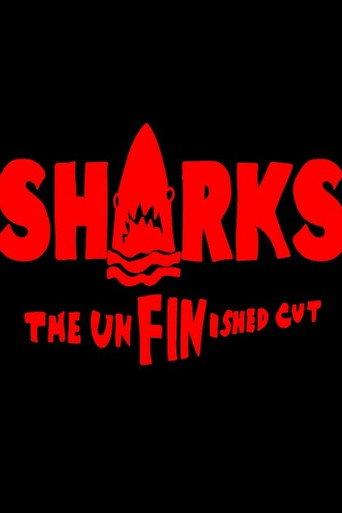 SHARKS: The UnFINished Cut (2024) poster
