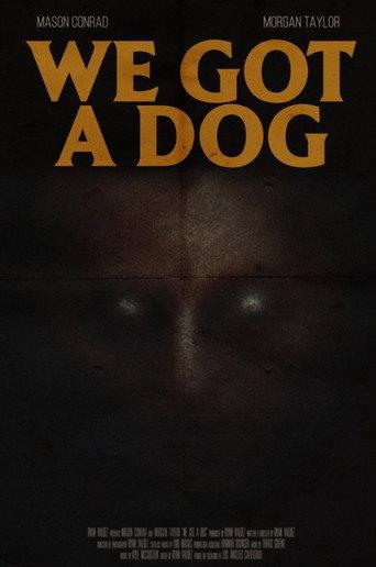 We Got A Dog (2022) poster