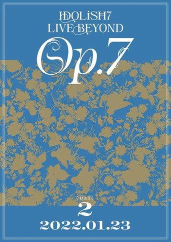 IDOLiSH7 LIVE BEYOND "Op.7" (2022) poster