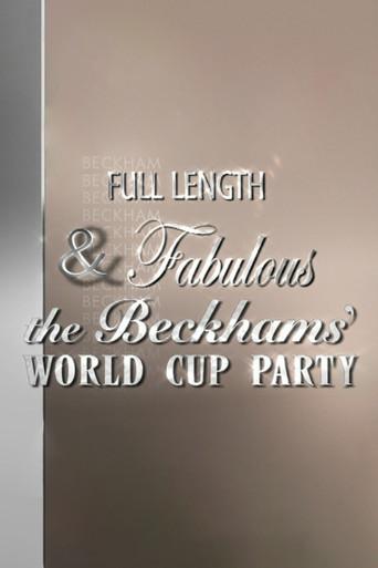 Full Length & Fabulous: The Beckhams' World Cup Party (2006) poster