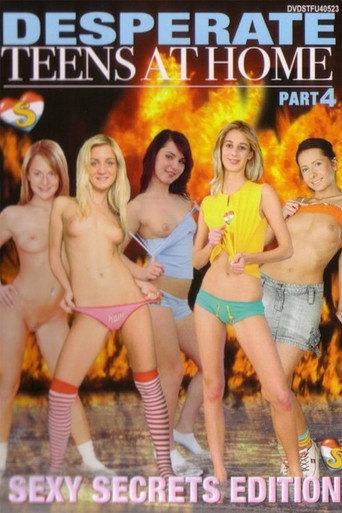 Desperate Teens at Home 4 - Sexy Secrets Edition (2020) poster