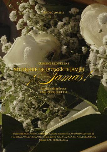 No dejaré de quererte jamás, ¡Jamás! () poster