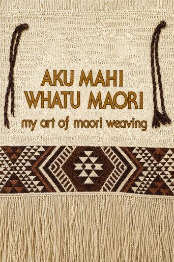 My Art of Maori Weaving () poster