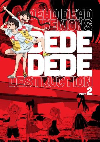 Dead Dead Demon's Dededede Destruction Part 2 (2024) poster