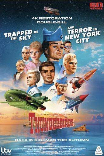 Thunderbirds 60th Anniversary Double Bill - Trapped in the Sky / Terror in New York City (2025) poster