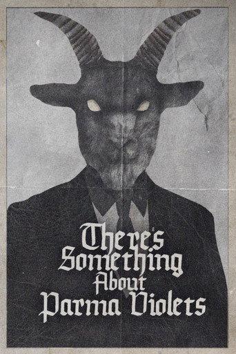 There's Something About Parma Violets () poster