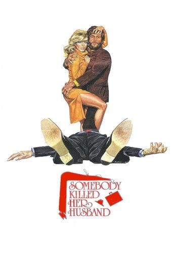 Somebody Killed Her Husband (1978) poster