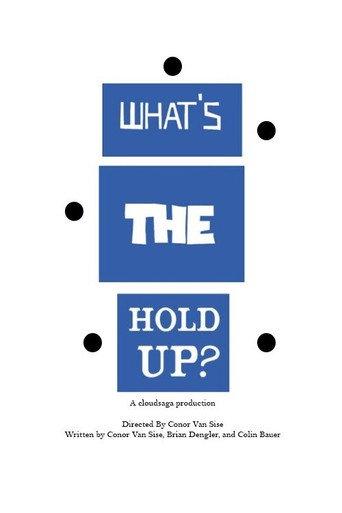 What's the Hold Up? (2021) poster