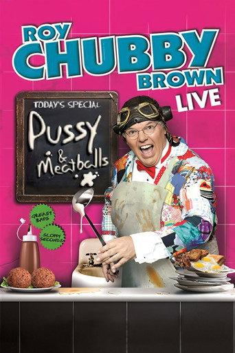 Roy Chubby Brown: Pussy & Meatballs (2010) poster