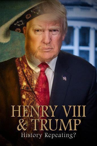 Henry VIII & Trump: History Repeating? (2020) poster