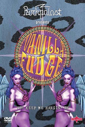 Vanilla Fudge | You Keep Me Hangin' On (2009) poster