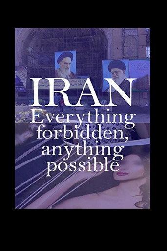 Iran: Everything Forbidden, Anything Possible (2018) poster