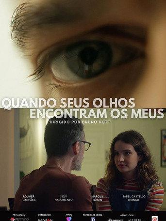 Quando Seus Olhos Encontram os Meus (2025) poster
