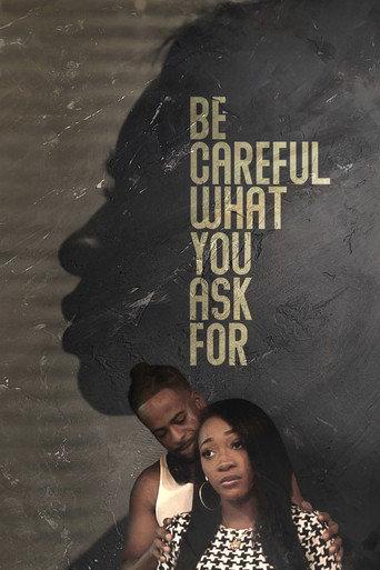 Be Careful What You Ask For (2021) poster