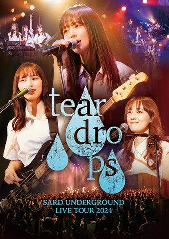 SARD UNDERGROUND LIVE TOUR 2024 [tear drops] (2025) poster