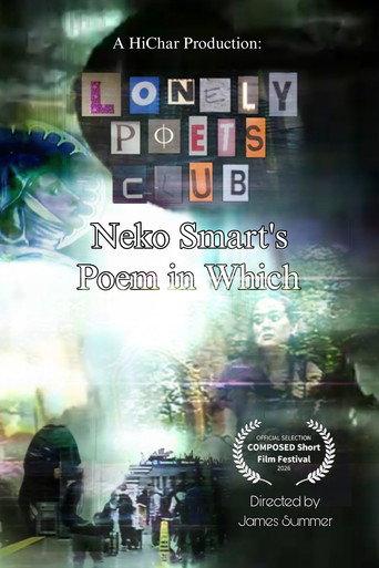 Lonely Poets Club - Neko Smart's Poem in Which (2026) poster