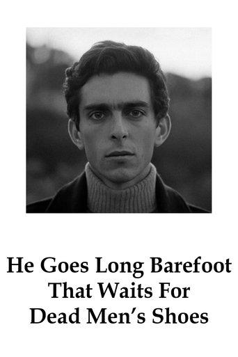He Goes Long Barefoot That Waits For Dead Men's Shoes (1970) poster