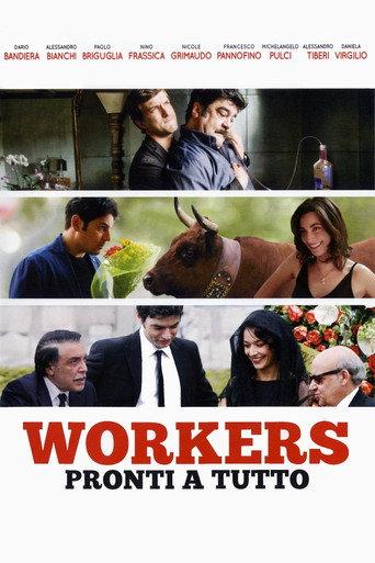 Workers - Pronti a tutto (2012) poster