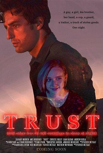 Trust (And Other Lies We Tell Ourselves to Sleep at Night) (2017) poster