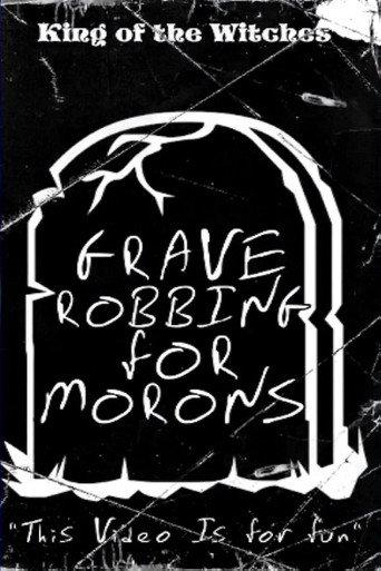 Grave Robbing for Morons (1990) poster