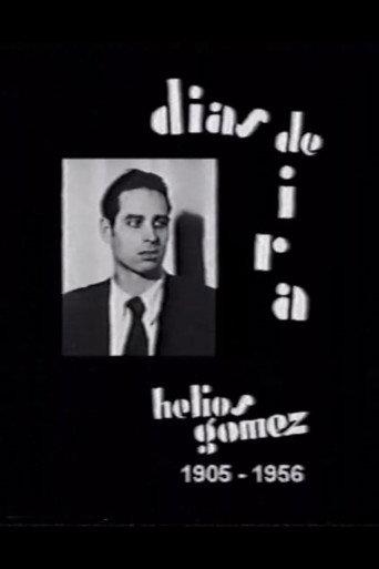 Días de ira. Helios Gómez. 1905-1956 (1998) poster