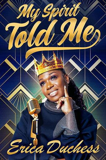 Erica Duchess: My Spirit Told Me (2022) poster
