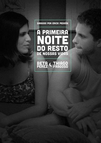 The First Night of the Rest of Our Lives (2011) poster