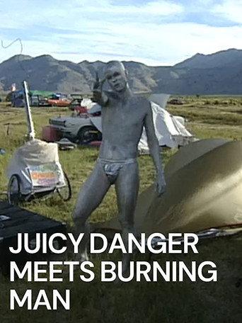 Juicy Danger Meets Burning Man (1998) poster