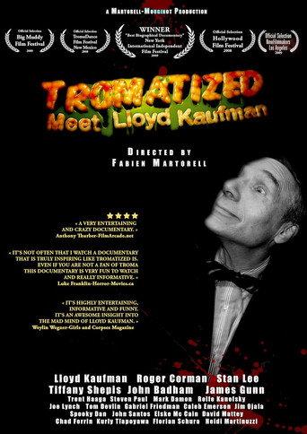 Tromatized: Meet Lloyd Kaufman (2009) poster