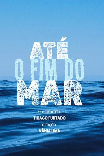 Até o Fim do Mar () poster