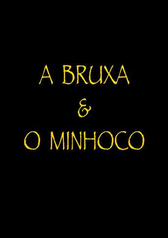 A Bruxa e o Minhoco (2024) poster