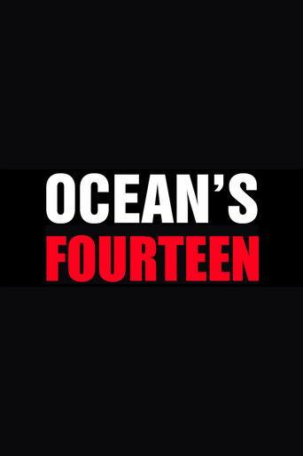 Ocean's Fourteen () poster