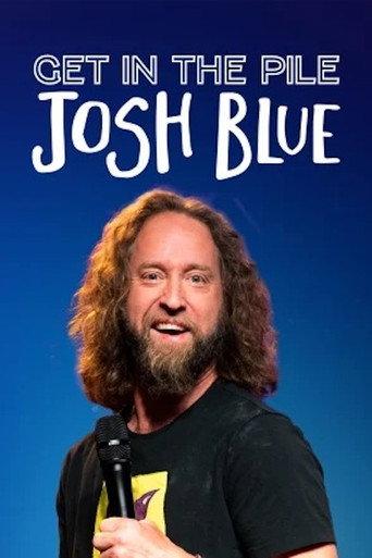 Josh Blue: Get In The Pile (2021) poster