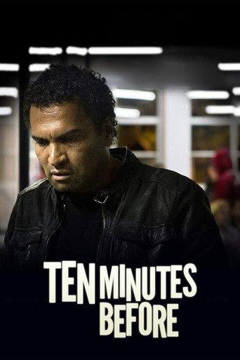 Ten Minutes Before (2017) poster