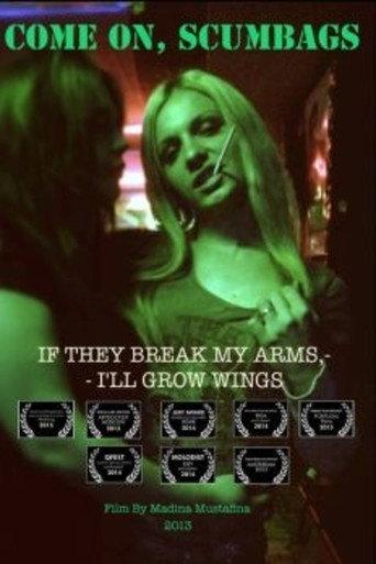 Come On, Scumbags (2013) poster