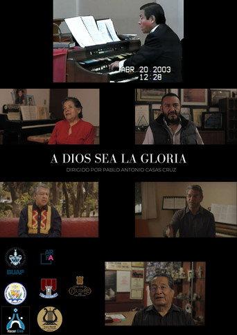 A Dios Sea La Gloria (2023) poster