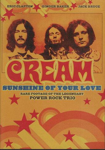 CREAM - Sunshine of your love (2006) poster