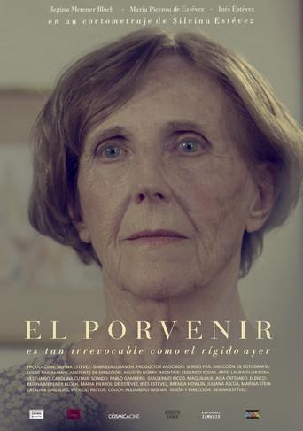 El porvenir es tan irrevocable como el rígido ayer (2017) poster