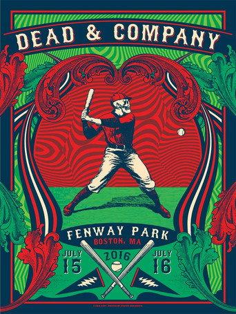 Dead & Company 2016-07-15 Fenway Park, Boston, MA () poster
