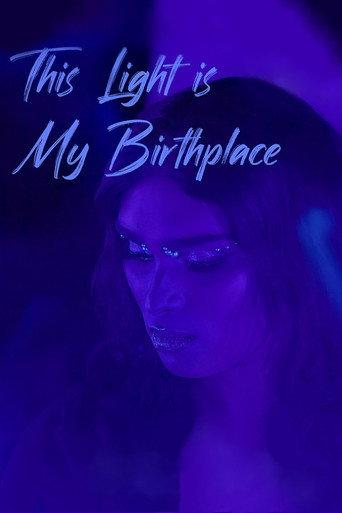 This Light is My Birthplace (2024) poster