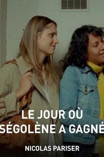 Le Jour où Ségolène a gagné (2008) poster