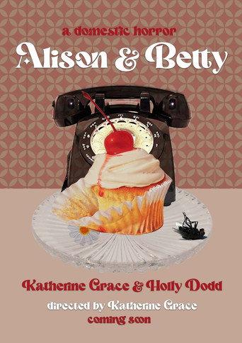 Alison & Betty () poster