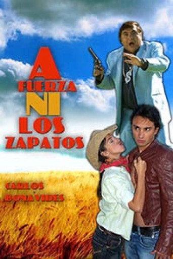 A fuerza ni los zapatos (2009) poster