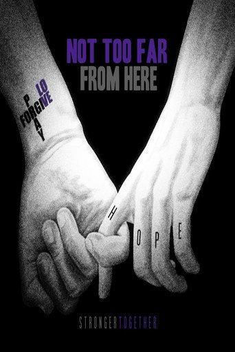 Not Too Far from Here () poster