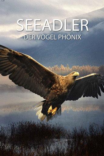 Seeadler - Der Vogel Phönix (2015) poster