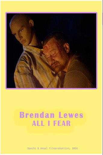 Brendan Lewes – All I Fear (2026) poster